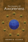 The Mastery of Awareness - eBook