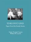 Years into Lives : Pages from Our Family Stories - eBook