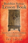 Buddhist Sutras: Lesson Book : Introduction to Rational Buddhism - eBook