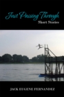 Just Passing Through : Short Stories - eBook