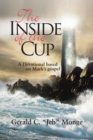 The Inside of the Cup : A Devotional Based on Mark'S Gospel - eBook