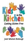 Kids in the Kitchen : Cooking Gluten Free - eBook