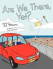 Are We There, Yet? - Book