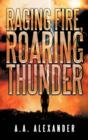 Raging Fire, Roaring Thunder - Book