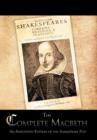 The Complete Macbeth : An Annotated Edition Of The Shakespeare Play - Book