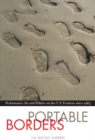 Portable Borders : Performance Art and Politics on the U.S. Frontera since 1984 - Book