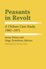 Peasants in Revolt : A Chilean Case Study, 1965-1971 - Book