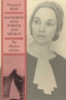 Katherine Anne Porter and Mexico : The Illusion of Eden - Book