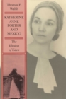 Katherine Anne Porter and Mexico : The Illusion of Eden - eBook