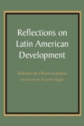 Reflections on Latin American Development - Book