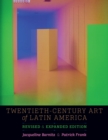 Twentieth-Century Art of Latin America : Revised and Expanded Edition - Book
