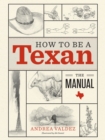 How to be a Texan : The Manual - Book