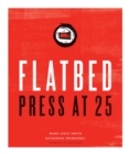 Flatbed Press at 25 - Book