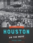 Houston on the Move : A Photographic History - Book