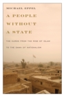 A People Without a State : The Kurds from the Rise of Islam to the Dawn of Nationalism - Book