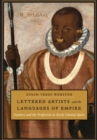 Lettered Artists and the Languages of Empire : Painters and the Profession in Early Colonial Quito - Book