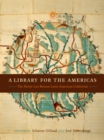 A Library for the Americas : The Nettie Lee Benson Latin American Collection - Book