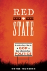 Red State : An Insider's Story of How the GOP Came to Dominate Texas Politics - Book