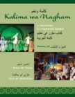 Kalima wa Nagham : A Textbook for Teaching Arabic, Volume 3 - Book