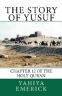 The Story of Yusuf : Chapter 12 of the Holy Qur'an - Book