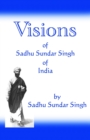 Visions of Sadhu Sundar Singh of India - Book