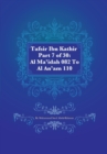 Tafsir Ibn Kathir Part 7 of 30 : Al Ma'idah 082 To Al An'am 110 - Book