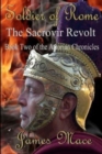 Soldier of Rome : The Sacrovir Revolt: Book Two of the Artorian Chronicles - Book