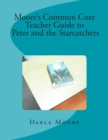 Moore's Common Core Teacher Guide to Peter and the Starcatchers - Book