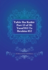 Tafsir Ibn Kathir Part 13 of 30 : Yusuf 053 To Ibrahim 052 - Book