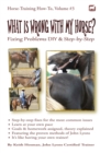 What Is Wrong with My Horse? : Fixing Problems DIY & Step-by-Step - Book