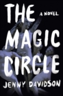 The Magic Circle : A Novel - Book