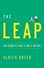 The Leap : The Science of Trust and Why It Matters - Book