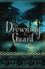 The Drowning Guard : A Novel of the Ottoman Empire - Book