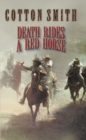 DEATH RIDES A RED HORSE - Book