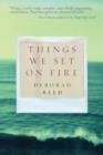 Things We Set on Fire - Book