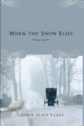 When the Snow Flies - Book