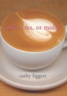 Coffee, Tea, or Molly? - Book