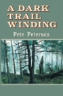 A Dark Trail Winding - Book
