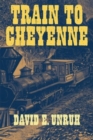 Train to Cheyenne - Book
