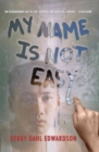 My Name Is Not Easy - Book