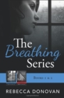 The Breathing Series : Books 1 & 2 - Book