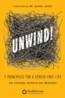 Unwind! : 7 Principles for a Stress-Free Life - Book