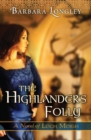 The Highlander's Folly - Book
