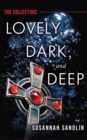Lovely, Dark, and Deep - Book