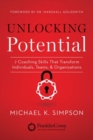 Unlocking Potential : 7 Coaching Skills That Transform Individuals, Teams, & Organizations - Book