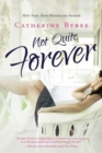 Not Quite Forever - Book