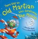 There Was an Old Martian Who Swallowed the Moon - Book