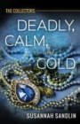 Deadly, Calm, and Cold - Book