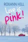 Love Is Pink! - Book
