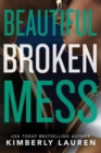 Beautiful Broken Mess - Book
